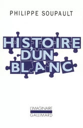 Histoire d'un Blanc