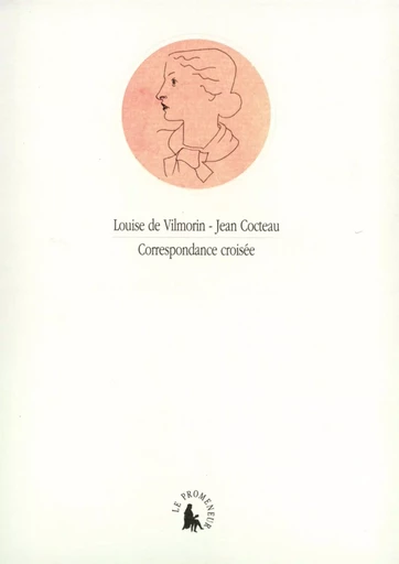 Correspondance croisée - Louise de Vilmorin, Jean Cocteau - GALLIMARD