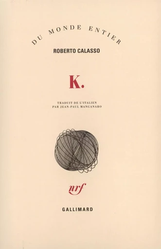 K. - Roberto Calasso - GALLIMARD