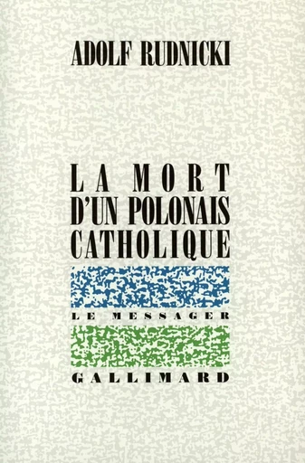 La mort d'un Polonais catholique - Adolf Rudnicki - GALLIMARD