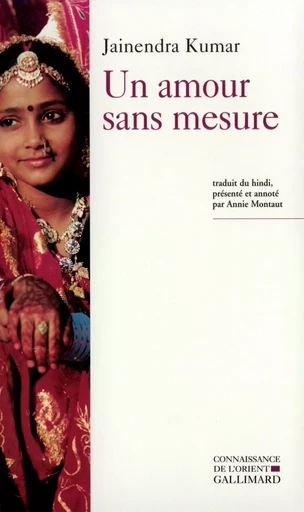 Un Amour sans mesure - Jainendra Kumar - GALLIMARD