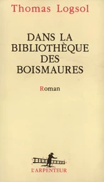 Dans la bibliothèque des Boismaures