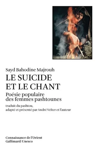 Le Suicide et le chant - Sayd Bahodine Majrouh - GALLIMARD