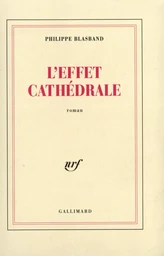 L'effet cathédrale