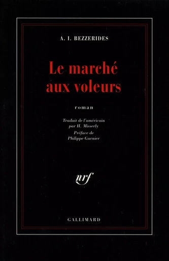 Le Marché aux voleurs - Albert Isaac Bezzerides - GALLIMARD