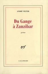 Du Gange à Zanzibar