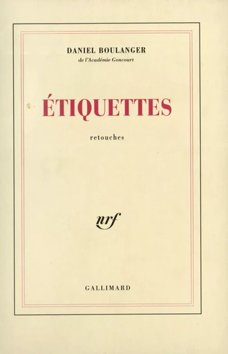 Étiquettes - Daniel Boulanger - GALLIMARD