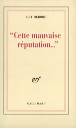 "Cette mauvaise réputation..."