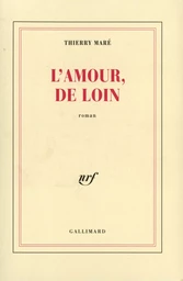 L'Amour, de loin