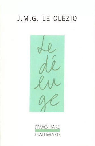 Le Déluge - J. M. G. Le Clézio - GALLIMARD