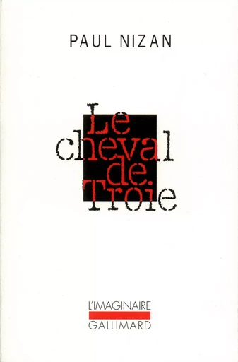 Le Cheval de Troie - Paul Nizan - GALLIMARD