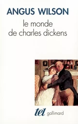 Le Monde de Charles Dickens