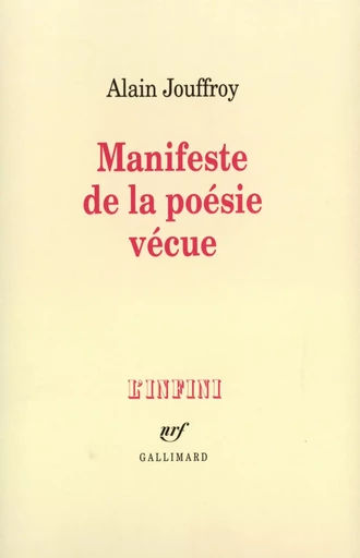 Manifeste de la poésie vécue - Alain Jouffroy - GALLIMARD