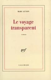 Le voyage transparent