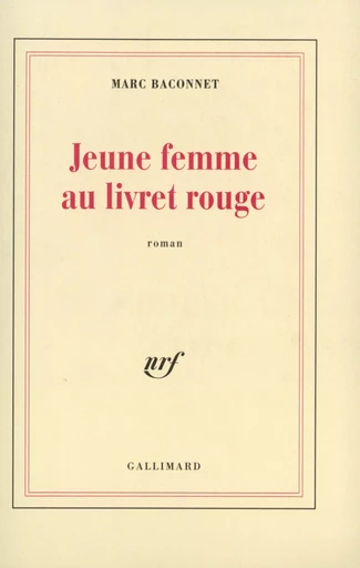 Jeune femme au livret rouge - Marc Baconnet - GALLIMARD