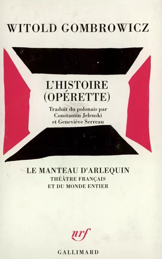 L'Histoire (Opérette) - Witold Gombrowicz - GALLIMARD