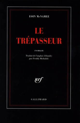 Le trépasseur - Eoin McNamee - GALLIMARD