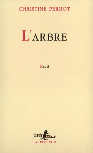 L'arbre - Christine Perrot - GALLIMARD