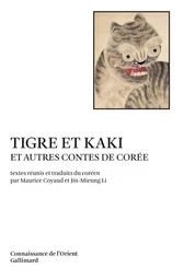 Tigre et kaki et autres contes de Corée