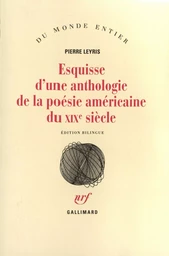 Esquisse d'une anthologie de la poésie américaine du XIXᵉ siècle