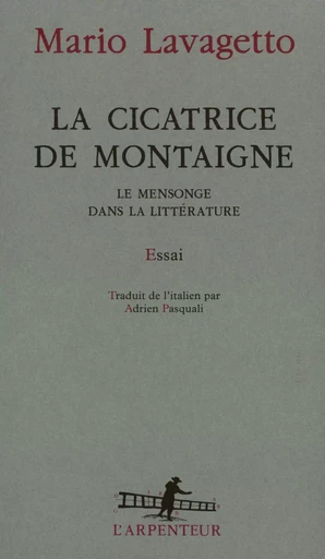 La Cicatrice de Montaigne - Mario Lavagetto - GALLIMARD