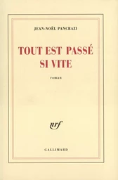 Tout est passé si vite