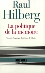 La Politique de la mémoire