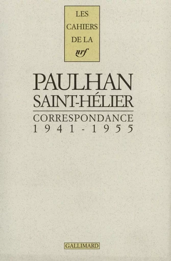 Correspondance - Jean Paulhan, MONIQUE SAINT-HELIER - GALLIMARD