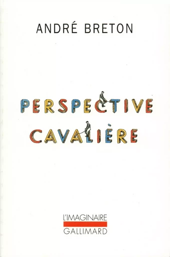 Perspective cavalière - André Breton - GALLIMARD