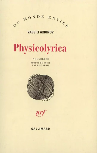 Physicolyrica - Vassili Axionov - GALLIMARD