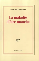 La Maladie d'être mouche