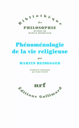 Phénoménologie de la vie religieuse - Martin Heidegger - GALLIMARD