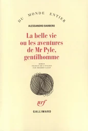 La belle vie ou Les aventures de Mr Pyle, gentilhomme