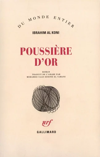 Poussière d'or - Ibrahim Al Koni - GALLIMARD