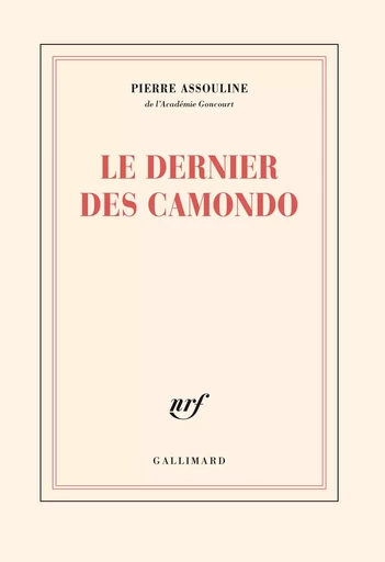 Le dernier des Camondo - Pierre Assouline - GALLIMARD