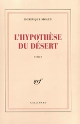 L'Hypothèse du désert