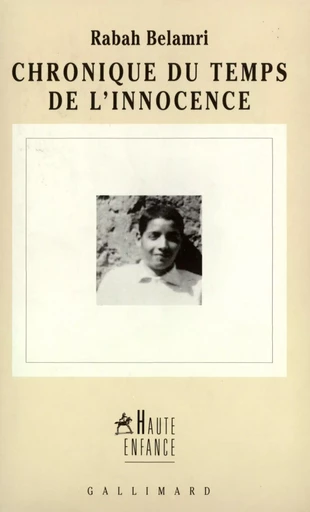 Chronique du temps de l'innocence - Rabah Belamri - GALLIMARD