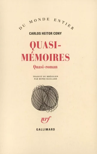 Quasi-Mémoires - Carlos Heitor Cony - GALLIMARD