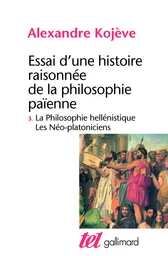 Essai d'une histoire raisonnée de la philosophie païenne