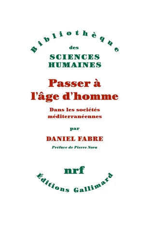 Passer à l'âge d'homme - Daniel Fabre - GALLIMARD