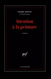 Attention à la peinture