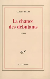 La Chance des débutants