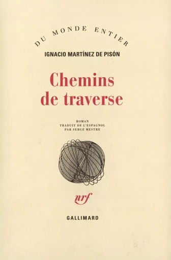 Chemins de traverse - Ignacio Martinez de Pison - GALLIMARD