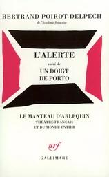 L'Alerte / Un Doigt de porto