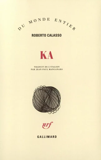 Ka - Roberto Calasso - GALLIMARD