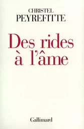 Des Rides à l'âme