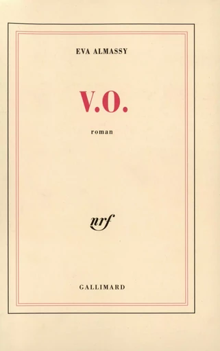 V.O. - Eva Almassy - GALLIMARD