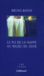 Le Pli de la nappe au milieu du jour