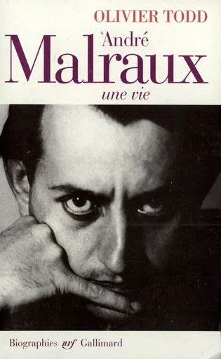 André Malraux - Olivier Todd - GALLIMARD