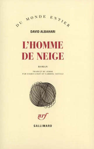 L'Homme de neige - David Albahari - GALLIMARD